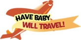 Have Baby Will Travel 